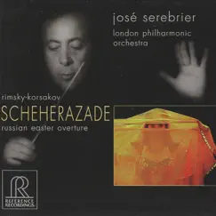 Rimsky-Korsakov: Scheherazade, Op. 35 & Russian Easter Overture, Op. 36 by London Philharmonic Orchestra & José Serebrier album reviews, ratings, credits