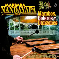 Mambos Boleros Y Danzones by Marimba Nandayapa album reviews, ratings, credits