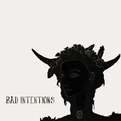 Bad Intentions (Single Mix) Song Lyrics