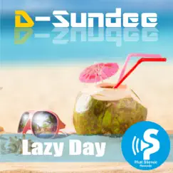 Lazy Day - Single by D-Sundee album reviews, ratings, credits