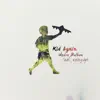 Kid Again (feat. Nobigdyl) - Single album lyrics, reviews, download