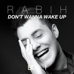 Don't Wanna Wake Up (Radio Edit) Song Lyrics