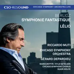 Berlioz: Symphonie fantastique & Lélio, ou Le retour à la vie (Live) by Riccardo Muti, Chicago Symphony Orchestra & Gérard Depardieu album reviews, ratings, credits