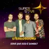 Será Que Isso É Samba? (Superstar) - Single album lyrics, reviews, download