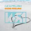 Good Feeling - Single album lyrics, reviews, download