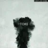 Toke - Single album lyrics, reviews, download