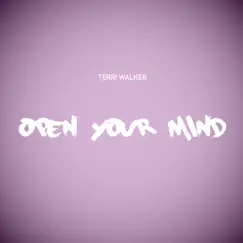 Open Your Mind - Single by Terri Walker album reviews, ratings, credits