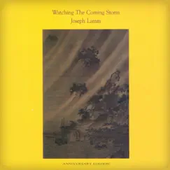 Watching the Coming Storm (Anniversary Edition) by Joseph Lamm album reviews, ratings, credits