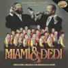 Miami 26: Miami & Dedi album lyrics, reviews, download