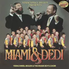 Miami 26: Miami & Dedi by Yerachmiel Begun & The Miami Boys Choir album reviews, ratings, credits