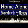 Home Alone Somewhere In My Memory - Single album lyrics, reviews, download