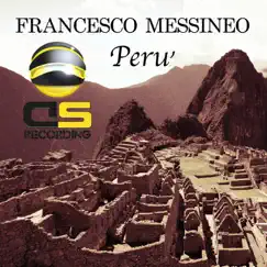 Peru' - Single by Francesco Messineo album reviews, ratings, credits