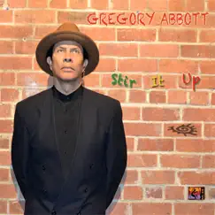 Stir It Up - Single by Gregory Abbott album reviews, ratings, credits
