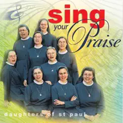 Sing Your Praise by Daughters of St. Paul album reviews, ratings, credits