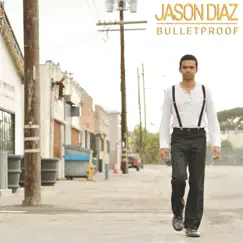 Bulletproof - EP by Jason Diaz album reviews, ratings, credits