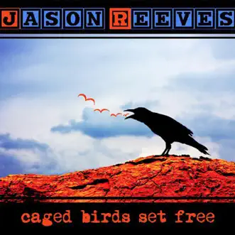 Caged Birds Set Free by Jason Reeves album download