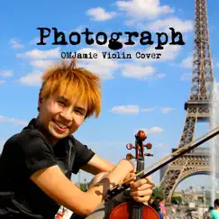 Photograph (Violin Cover) - Single by OMJamie album reviews, ratings, credits