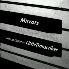 Mirrors - Single by LittleTranscriber album reviews, ratings, credits