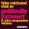 Politically Incorrect - Single album lyrics, reviews, download