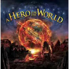 A Hero for the World by A Hero for the World album reviews, ratings, credits
