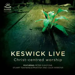 Christ-Centred Worship (Live) by Keswick album reviews, ratings, credits