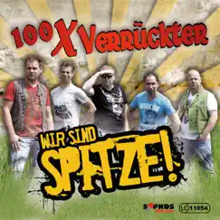 100x verrückter - Single by Wir Sind Spitze! album reviews, ratings, credits