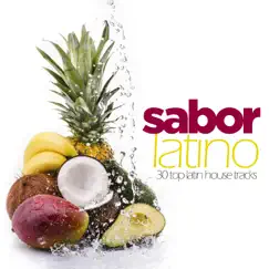 Sabor Latino (30 Top Latin House Tracks) by Various Artists album reviews, ratings, credits