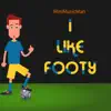 I Like Footy! song lyrics