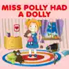 Miss Polly Had a Dolly - Single album lyrics, reviews, download