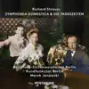 R. Strauss: Symphonia domestica, Op. 53, TrV 209 & Die Tageszeiten, Op. 76, TrV 256 album lyrics, reviews, download