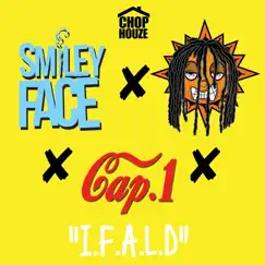 I.F.A.L.D (feat. Chief Keef & Cap 1) - Single by Smileyface album reviews, ratings, credits