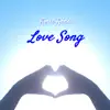 Love Song - Single album lyrics, reviews, download