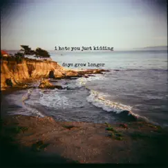 Days Grow Longer by I Hate You Just Kidding album reviews, ratings, credits