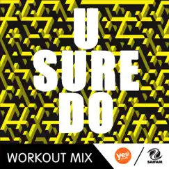 U Sure Do (B Workout Mix) [feat. D-Vice] - Single by Hollywood Blvd album reviews, ratings, credits