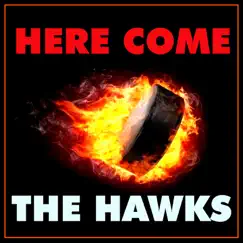 Here Come the Hawks (Chicago Blackhawks Fight Song) Song Lyrics