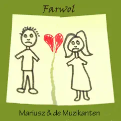 Farwol - Single by Mariusz & de Muzikanten album reviews, ratings, credits