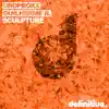 Sculpture - Single album lyrics, reviews, download