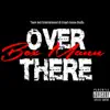 Over There - Single album lyrics, reviews, download