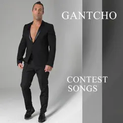 Contest Songs - EP by Gantcho album reviews, ratings, credits