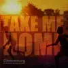 Take Me Home (feat. Tembalami) song lyrics