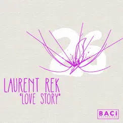 Love Story - Single by Laurent Rek album reviews, ratings, credits