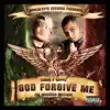 God Forgive Me: The Mexodus Mextape album lyrics, reviews, download