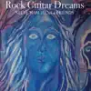 Rock Guitar Dreams album lyrics, reviews, download