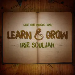 Learn and Grow - Single by Irie Souljah album reviews, ratings, credits