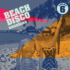 Beach Disco Sessions, Vol. 6 by Various Artists album reviews, ratings, credits
