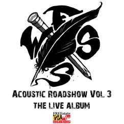 Fsws Acoustic Roadshow, Vol. 3 (The Live Album) by Various Artists album reviews, ratings, credits