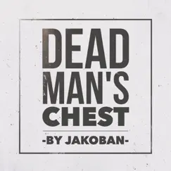 Dead Man's Chest - Single by Jakoban album reviews, ratings, credits