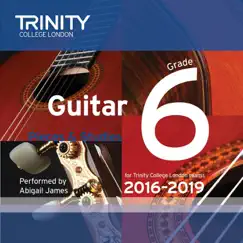 Trinity College London Guitar Grade 6 2016-2019 by Abigail James album reviews, ratings, credits