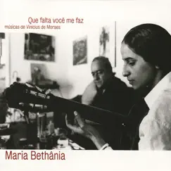 Que Falta Você Me Faz by Maria Bethânia album reviews, ratings, credits