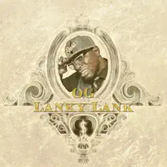 O.G Lanky Lank by Lanky Lank & Dopetrackz album reviews, ratings, credits